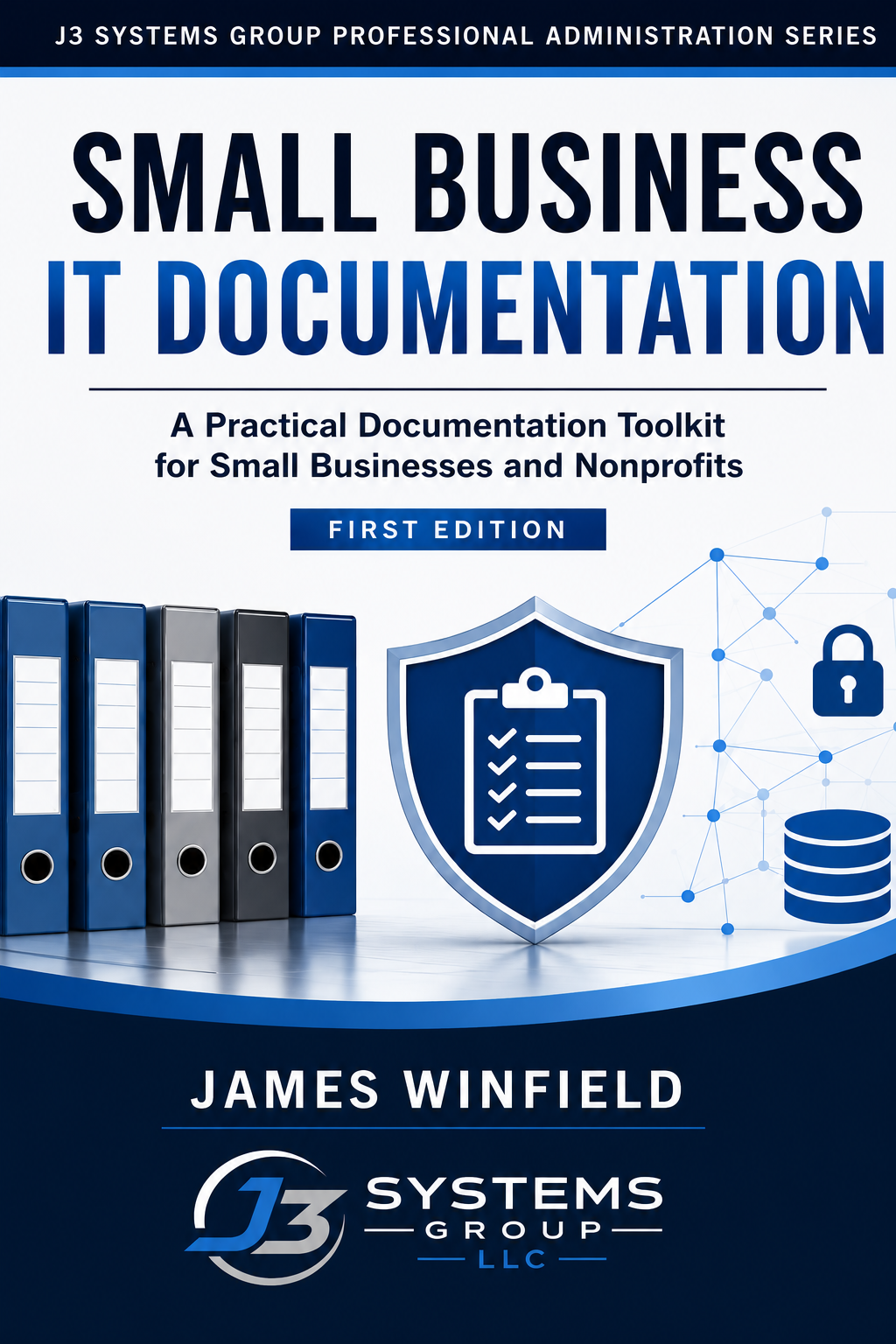 Small Business IT Documentation First Edition book cover